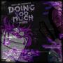 Doing Too Much (Explicit)