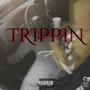 Trippin (feat MAC34RW) [Explicit]