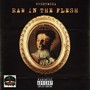 Raw In The Flesh (Explicit)