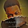 Manifest (feat. Trooh Hippi)