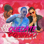 Quedate Comingo (Explicit)