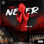 Like I Never Left (Explicit)