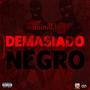 Demasiado Negro (Drill Audio Oficial) [Explicit]