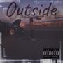 Outside (feat. Supreme Dante & Hundo the Hitmaker) [Explicit]