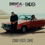 Como Foste Capaz (feat. Badoxa)