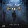 Watch Yo Back (feat. Copyryte)