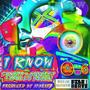 I Know (feat. Concept, Apollo Black & Apbeatz) [Explicit]