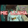 Me Llama (Explicit)