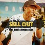 Sell Out (feat. Blessed Messenger)