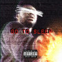 GO TO SLEEP (Explicit)