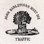 John Barleycorn Must Die (Deluxe Edition)