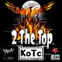 2 The Top (feat. Dyse & Big Poppa Nutt) [Explicit]