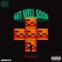 Get Well Soon (Explicit)