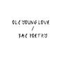 Old Young Love/Bad Poetry (Explicit)