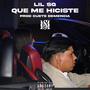 Que me hiciste (Explicit)