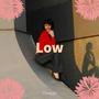 Low (feat. Davetheoracle)