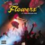 FLOWERS (feat. Thah Feature King ) [Explicit]