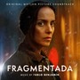 Fragmentada (Original Motion Picture Soundtrack)