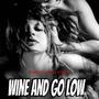 Wine and go Low