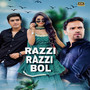 Razzi Razzi Bol (feat. Bhaviya Gautam)