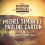 Les années music-hall : michel simon et pauline carton, vol. 1