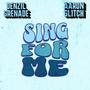 Sing For Me (Explicit)