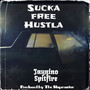 Sucka Free Hustla (Explicit)