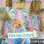 For the Clout (Explicit)