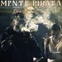 MENTE PIRATA (feat. RIOBO369) [Explicit]