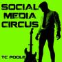 Social Media Circus (Explicit)