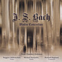 J.S. Bach: Violin Concertos