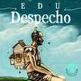 Despecho (Explicit)