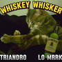 WHISKEY WHISKER (feat. Lo.mrrk) [Explicit]