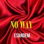 NO WAY (feat. Lisa K & ABACHAA)