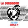 La Forbidden (feat. Magno Doble M) [Explicit]