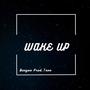 Wake Up (Explicit)