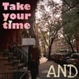 Take Your Time