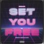 Set You Free (Explicit)