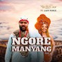 Ngore Manyang (feat. Lady Ponce)