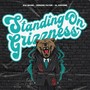 Standing On Grizzness (Explicit)