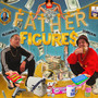 Father Figures (Explicit)