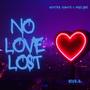 No Love Lost (WN2 Prelude) [Explicit]