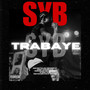 TRABAYE (Explicit)