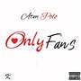 Only Fans (Explicit)