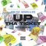 Up tha ticket (feat. Hot6oyq & Vitoareal1) [Explicit]