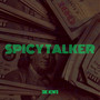 Spicy Talker (Explicit)