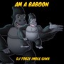 Am a Baboon