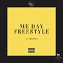 ME DAY FREESTYLE (Explicit)