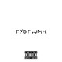 Fydfwmh (Explicit)