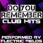 Do You Remember - Club Hits